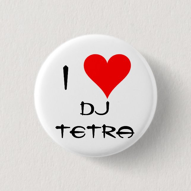 I Love Tetra 3 Cm Round Badge (Front)