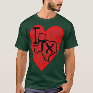 I Love Texas I Heart Texas T-Shirt