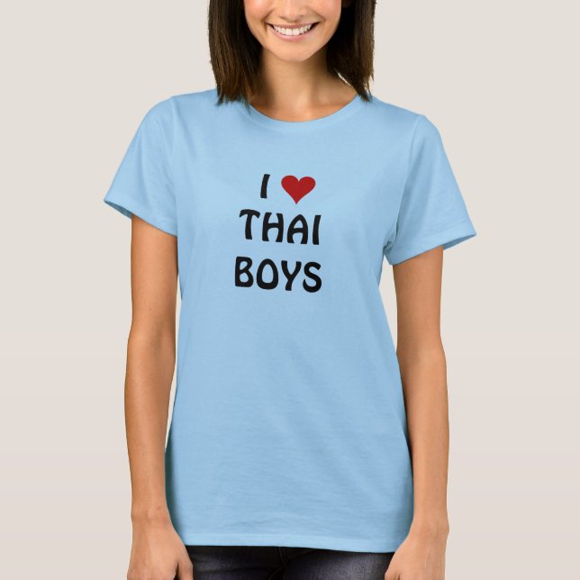 I LOVE THAI BOYS T-Shirt (Front)