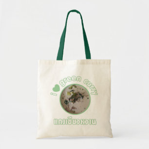 I Love Thai Green Curry ... Thailand Street Food Tote Bag
