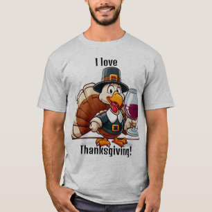 I love Thanksgiving! T-Shirt
