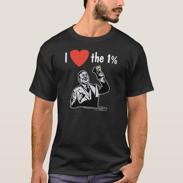 I LOVE the 1% T-Shirt (Front)