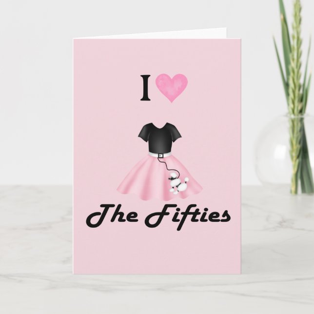 I Love the 50's Card (Front)