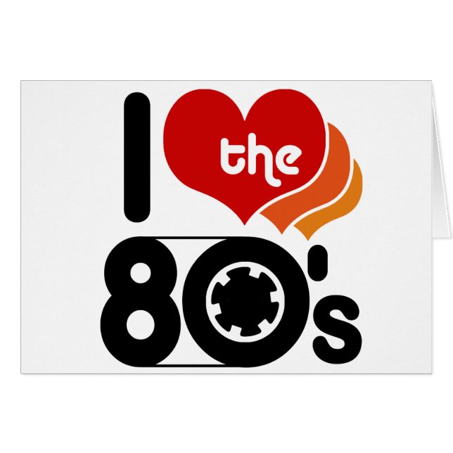 I Love the 80's (Front Horizontal)