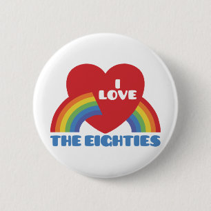 I Love The 80's 6 Cm Round Badge
