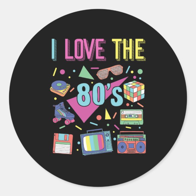 I Love The 80s Clothes for Women and Men Party Classic Round Sticker (Front)