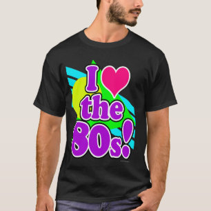 I love the 80s Eighties 1980s Geometric Gen X Cost T-Shirt