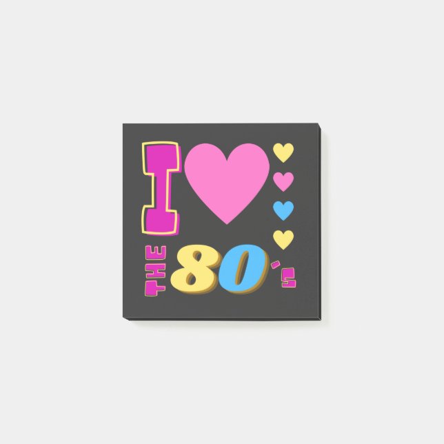 I Love The 80's  Post-it Notes (Front)
