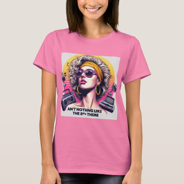 i love the 80's retro fashion vibes t-shirt (Front)