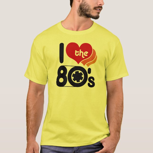 I Love the 80's T-Shirt (Front)