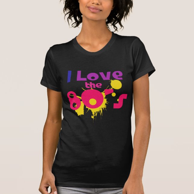 I Love the 80s T-Shirt (Front)