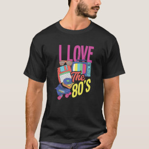 I Love The 80'S Theme Party Costume Vintage Retro T-Shirt