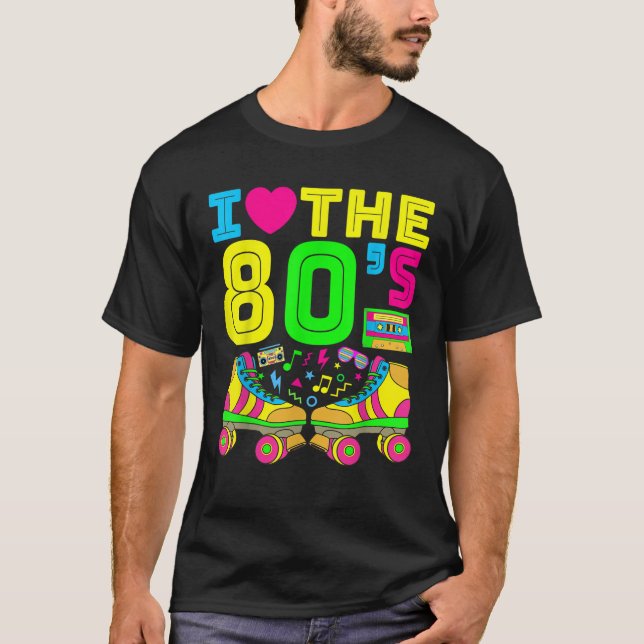I Love The 80ss 80s Clothes for Women and Men T-Shirt (Front)