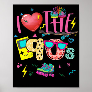 I Love The 90s Party Outfit 90er Retro Poster