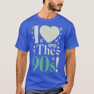 I love The 90s Retro Vintage Gift T-Shirt