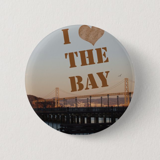 I Love The Bay! 6 Cm Round Badge (Front)