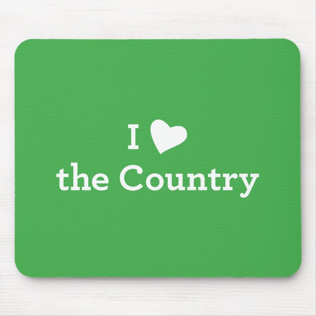 I Love the Country Mouse Pad (Front)