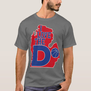 I Love the D Pistons Basketball T-Shirt