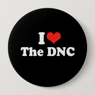 I LOVE THE DNC.png 10 Cm Round Badge