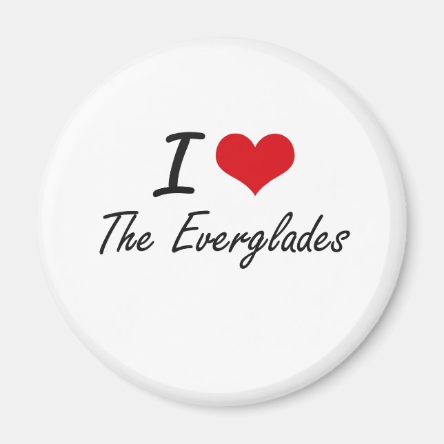 I love The Everglades Magnet (Front)