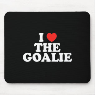 I Love The Goalie Heart Soccer Hockey Sport Goalie Mouse Pad