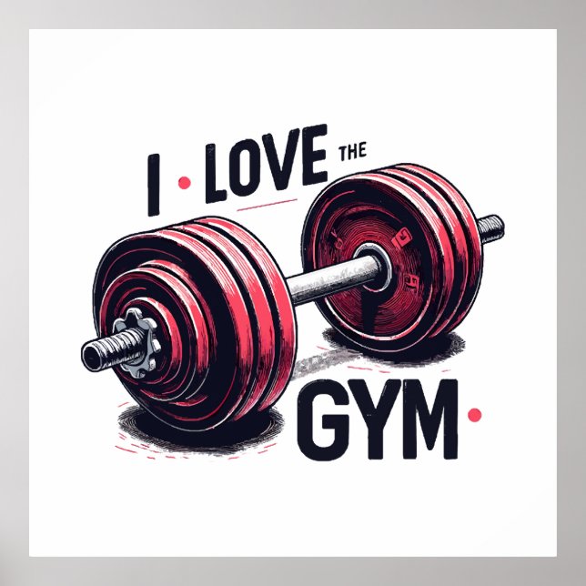 I love the gym poster (Front)