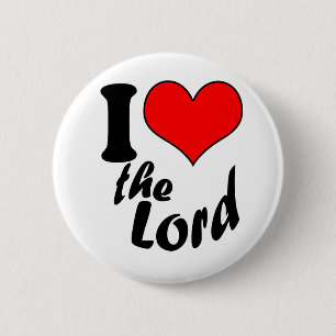 I Love the Lord 6 Cm Round Badge
