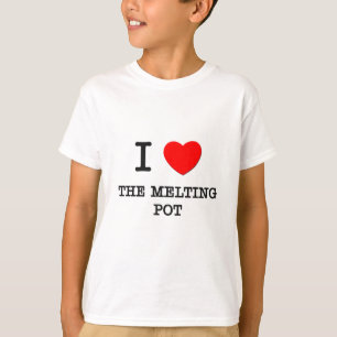 I Love The Melting Pot T-Shirt
