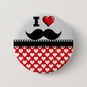 I Love the Moustache Moustache Stache 6 Cm Round Badge
