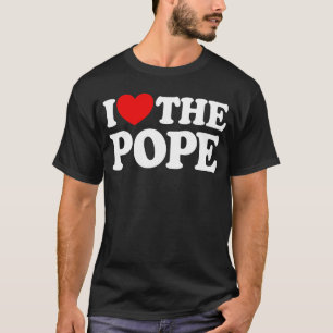 I Love The Pope Red Heart Catholic Pope T-Shirt