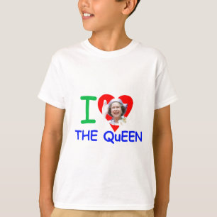 I love the Queen - Queen Elizabeth II T-Shirt