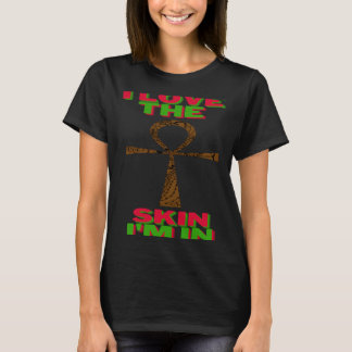 I Love The Skin I'm In  African American Strong Ti T-Shirt