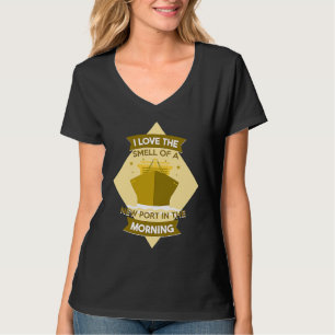 I Love The Smell Of A New Port In The Morning  Cru T-Shirt