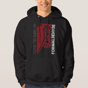 I Love The Smell Of Formaldehyde Science Forensic Hoodie