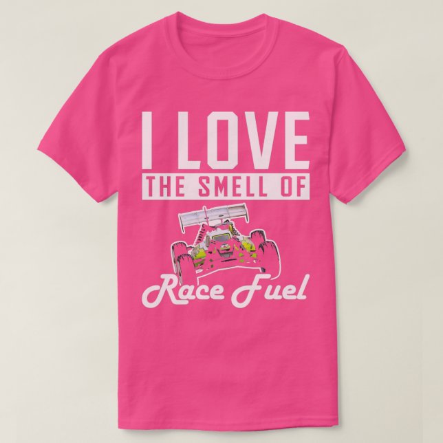 I Love the Smell of Race Fuel RC Car 3 T-Shirt (Design Front)