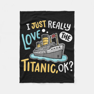 I Love The Titanic Funny Rms Ship Men Women Kids  Fleece Blanket