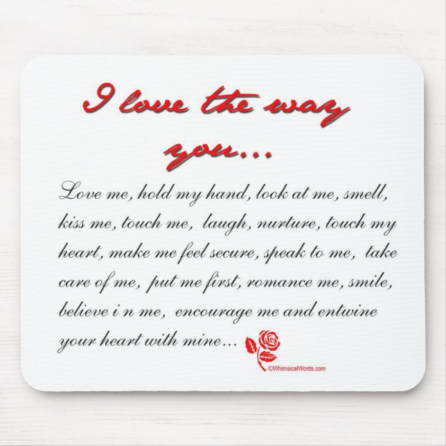 I LOVE THE WAY YOU... MOUSE PAD (Front)