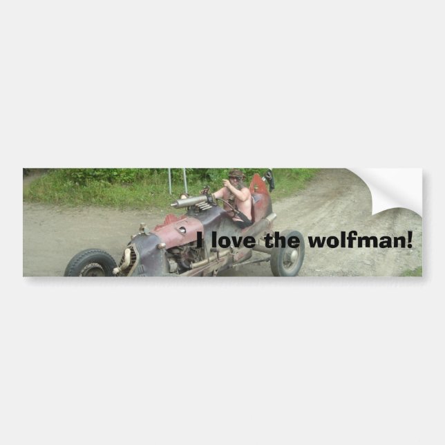 I love the wolfman! bumper sticker (Front)