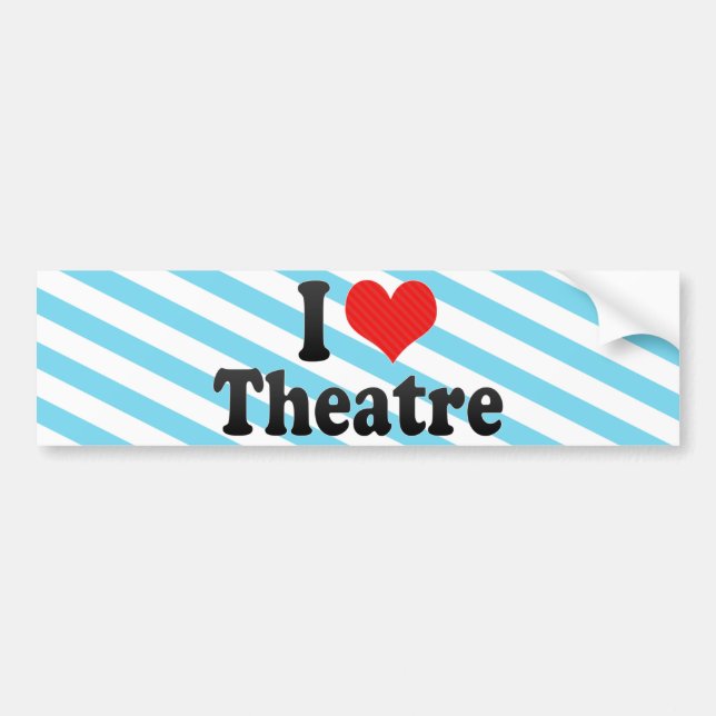 I Love Theatre Bumper Sticker (Front)