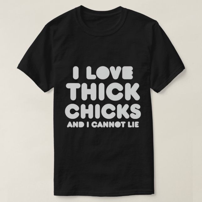 I Love Thick Chicks BBW Lovers Tshirt (Design Front)