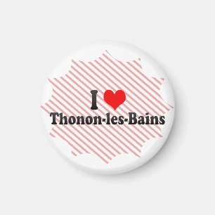 I Love Thonon-les-Bains, France Magnet