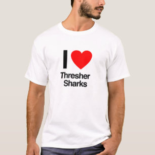 i love thresher sharks T-Shirt