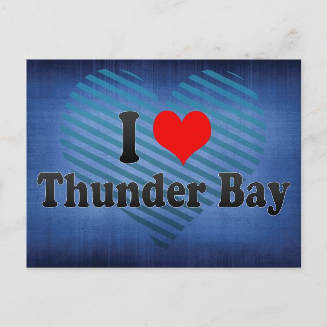 I Love Thunder Bay, Canada Postcard (Front)
