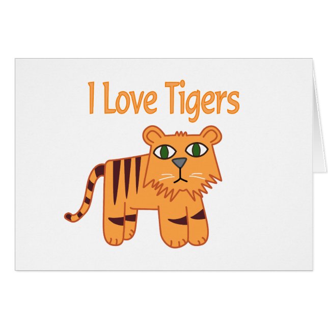 I Love Tigers (Front Horizontal)