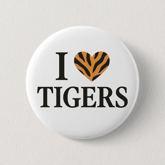 I love Tigers 6 Cm Round Badge (Front)