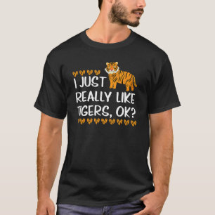 I Love Tigers u2013 Wild Animal Tiger Safari Anima T-Shirt