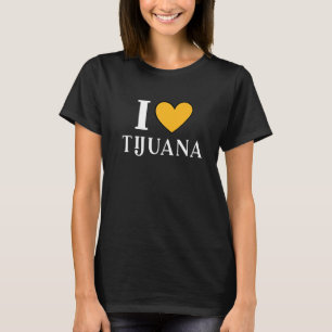 I Love Tijuana Mexico 12 T-Shirt