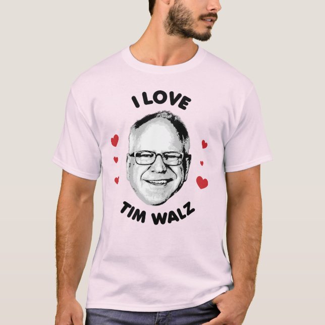 I Love Tim Walz  T-Shirt (Front)
