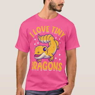 I Love Tiny Dragons I Gecko T-Shirt