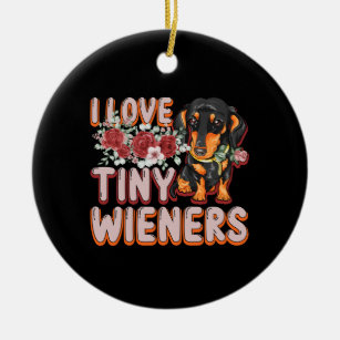 I Love Tiny Wieners Funny Miniature Dachshund Ceramic Tree Decoration